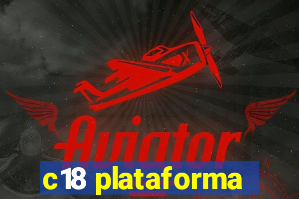 c18 plataforma